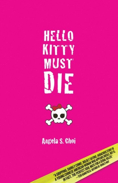 Angela S Choi - Hello Kitty Must Die, E-bok