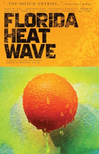 Michael Lister - Florida Heatwave, E-bok