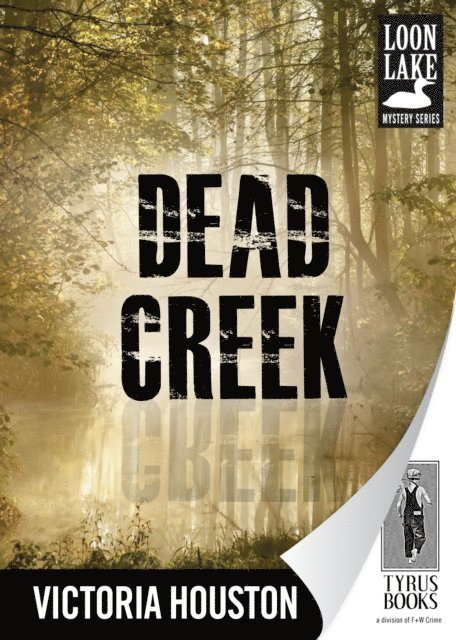 Victoria Houston - Dead Creek, E-bok