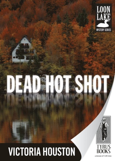 Victoria Houston - Dead Hot Shot, E-bok