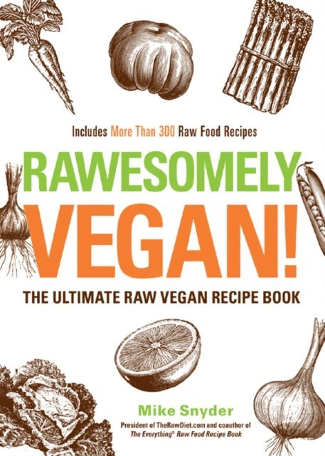Mike Snyder - Rawesomely Vegan!, E-bok