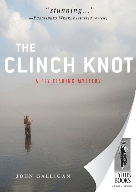 John Galligan - Clinch Knot, E-bok