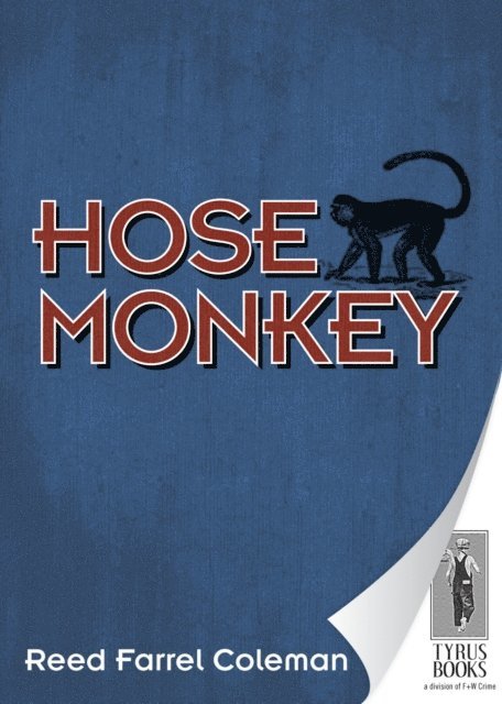 Reed Farrel Coleman - Hose Monkey, E-bok