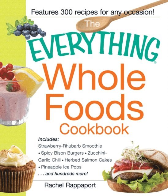 Rachel Rappaport - Everything Whole Foods Cookbook, E-bok. Tillgänglighet: Lägg i varukorg
