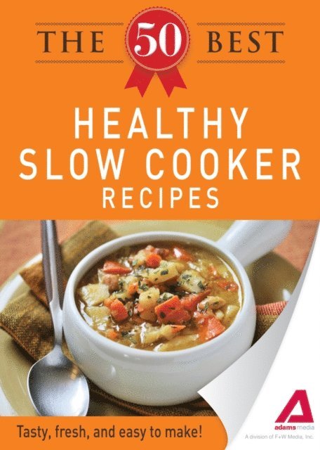 Adams Media - 50 Best Healthy Slow Cooker Recipes, E-bok
