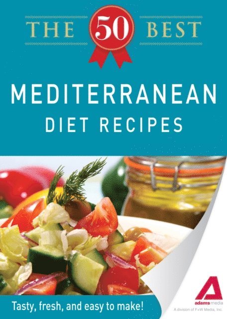 Adams Media - 50 Best Mediterranean Diet Recipes, E-bok