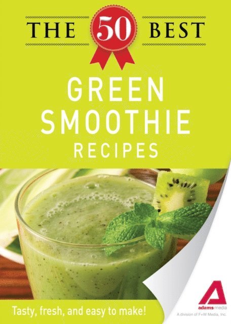 Adams Media - 50 Best Green Smoothie Recipes, E-bok