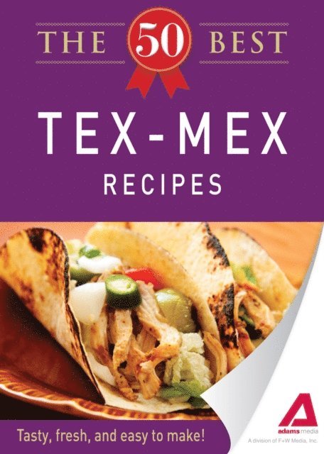 Adams Media - 50 Best Tex-Mex Recipes, E-bok