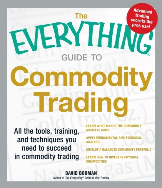 David Borman - Everything Guide to Commodity Trading, E-bok