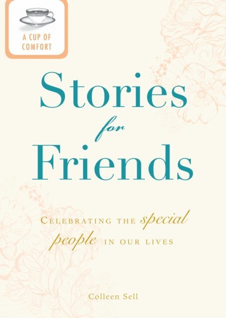 Colleen Sell - Cup of Comfort Stories for Friends, E-bok