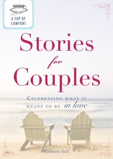 Colleen Sell - Cup of Comfort Stories for Couples, E-bok