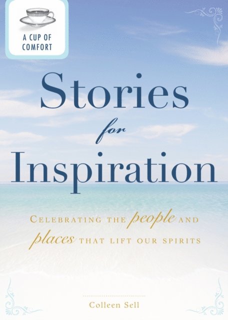Colleen Sell - Cup of Comfort Stories for Inspiration, E-bok