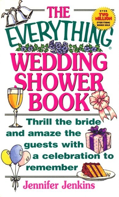 Jennifer Jenkins - Everything Wedding Shower Book, E-bok