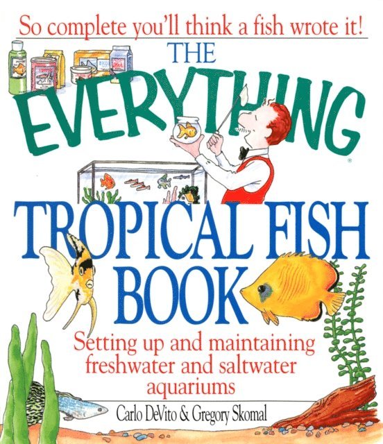 Gregory Skomal, Carlo Devito - Everything Tropical Fish Book, E-bok