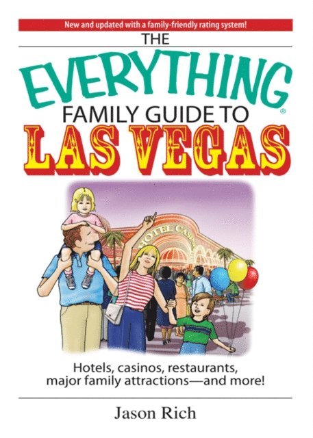 Jason Rich - Everything Family Travel Guide To Las Vegas, E-bok