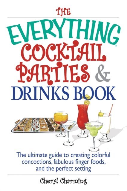 Cheryl Charming - Everything Cocktail Parties And Drinks Book, E-bok