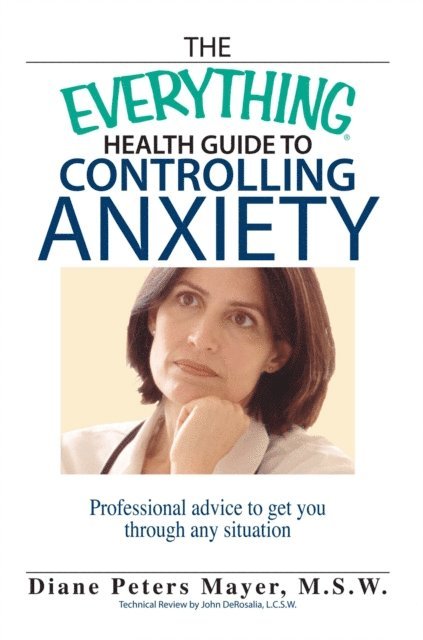 Diane Peters Mayer - Everything Health Guide To Controlling Anxiety Book, E-bok