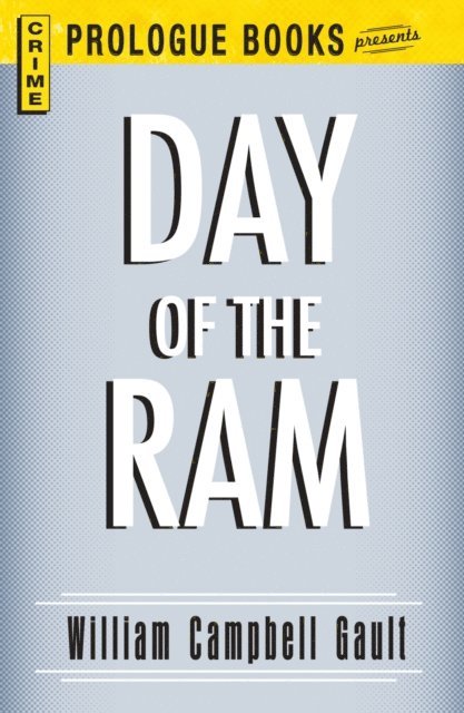William Campbell Gault - Day of the Ram, E-bok