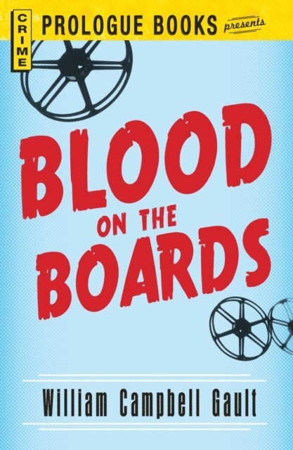 William Campbell Gault - Blood on the Boards, E-bok