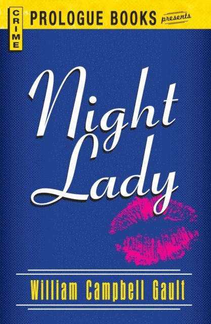 William Campbell Gault - Night Lady, E-bok