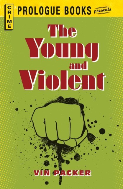 Vin Packer - Young and Violent, E-bok