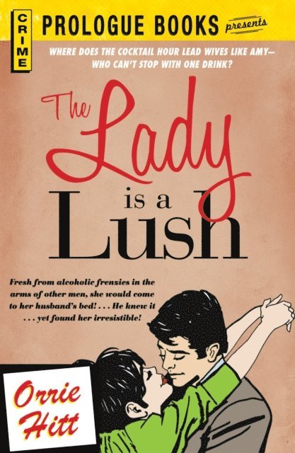 Orrie Hitt - Lady is a Lush, E-bok