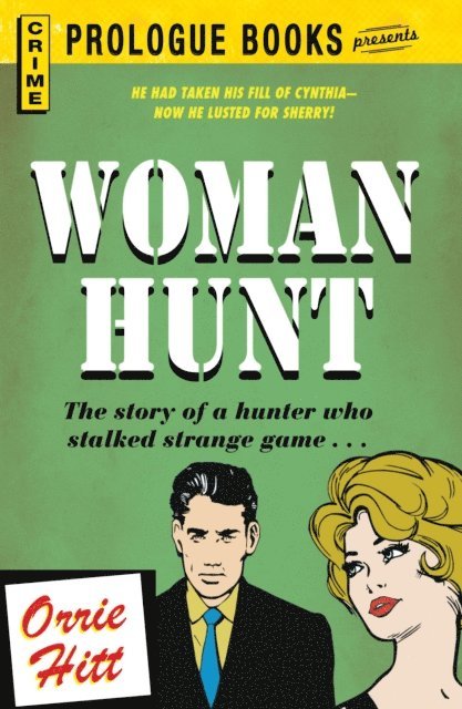 Orrie Hitt - Woman Hunt, E-bok