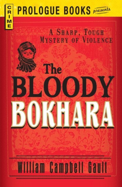 William Campbell Gault - Bloody Bokhara, E-bok