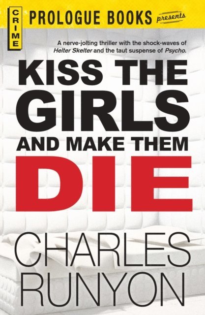Charles Runyon - Kiss The Girls and Make Them Die, E-bok. Tillgänglighet: Lägg i varukorg