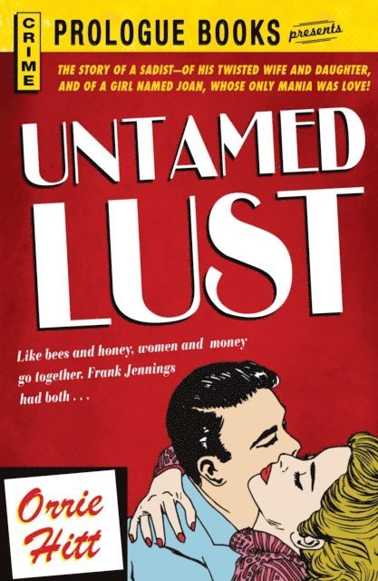 Orrie Hitt - Untamed Lust, E-bok