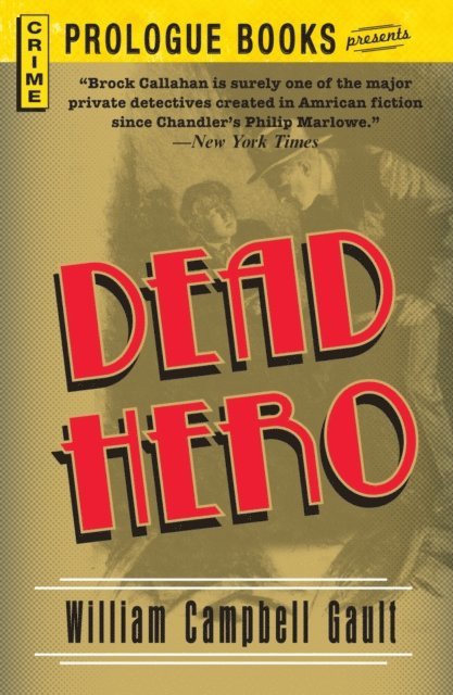 William Campbell Gault - Dead Hero, E-bok