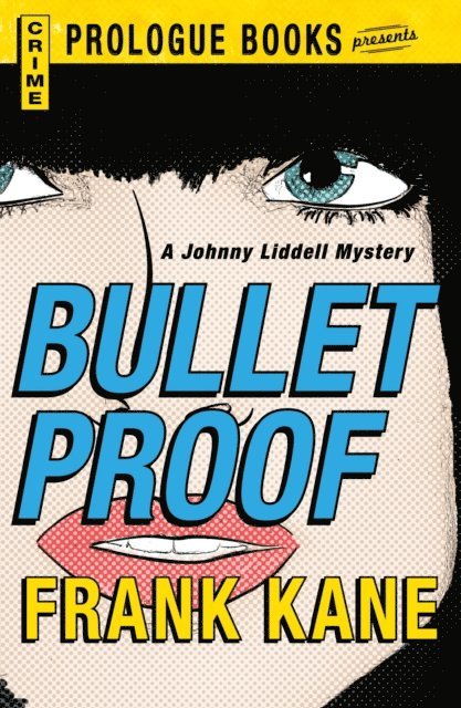 Frank Kane - Bullet Proof, E-bok