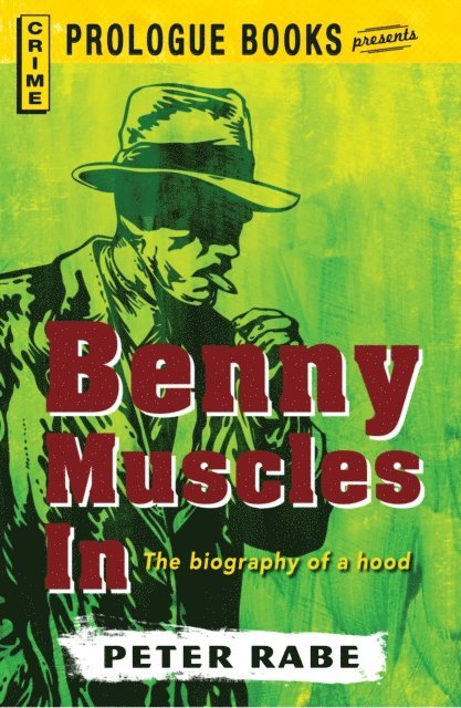 Peter Rabe - Benny Muscles In, E-bok