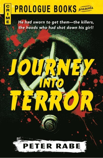 Peter Rabe - Journey Into Terror, E-bok