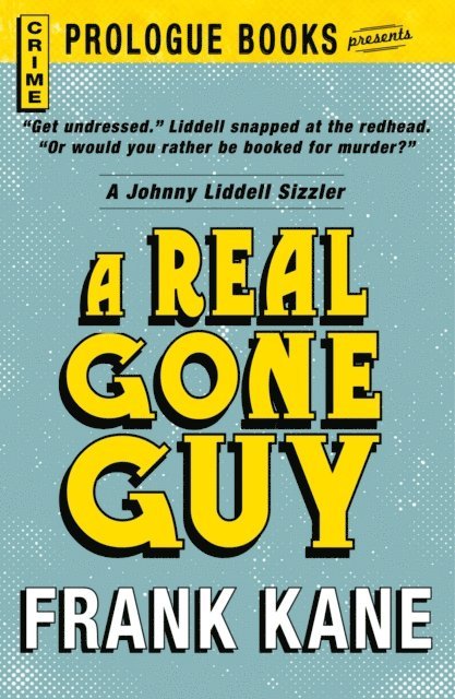 Frank Kane - Real Gone Guy, E-bok
