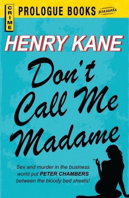 Henry Kane - Don't Call Me Madame, E-bok
