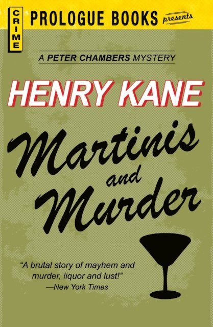 Henry Kane - Martinis and Murder, E-bok