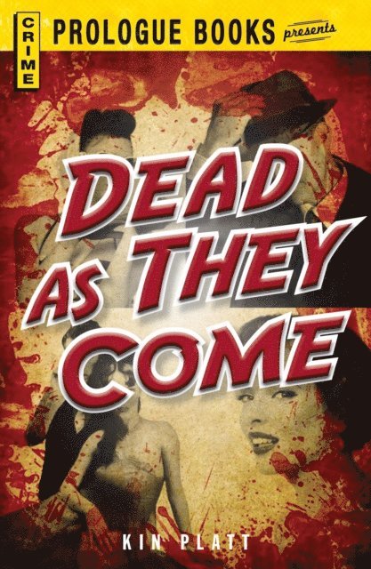 Kin Platt - Dead As They Come, E-bok