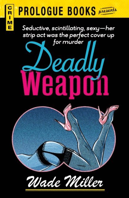 Wade Miller - Deadly Weapon, E-bok
