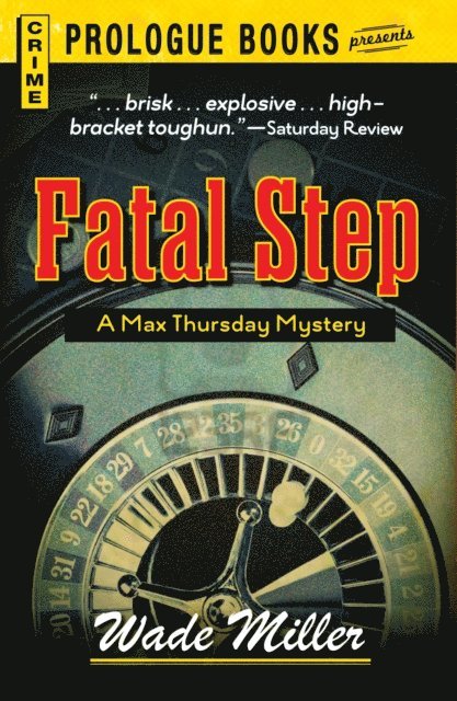 Wade Miller - Fatal Step, E-bok