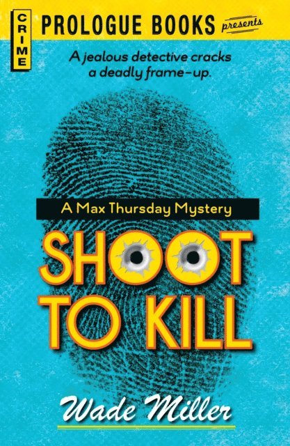 Wade Miller - Shoot to Kill, E-bok