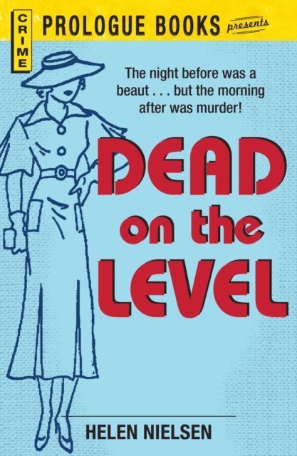 Helen Nielsen - Dead on the Level, E-bok