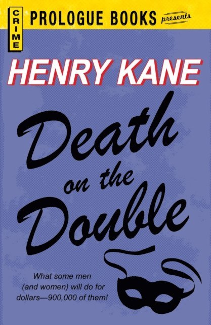 Henry Kane - Death on the Double, E-bok