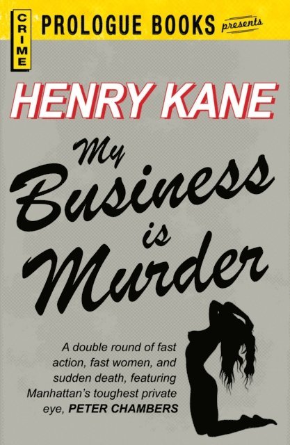 Henry Kane - My Business is Murder, E-bok