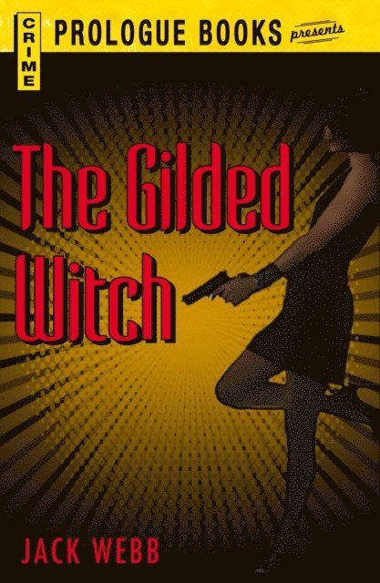 Jack Webb - Gilded Witch, E-bok