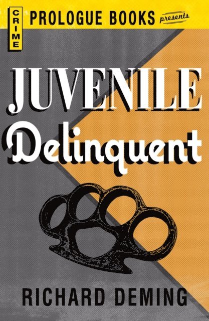 Richard Deming - Juvenile Delinquent, E-bok