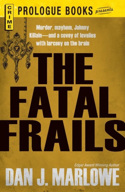 Dan J Marlowe - Fatal Frails, E-bok