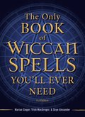 Only Book of Wiccan Spells You'll Ever Need