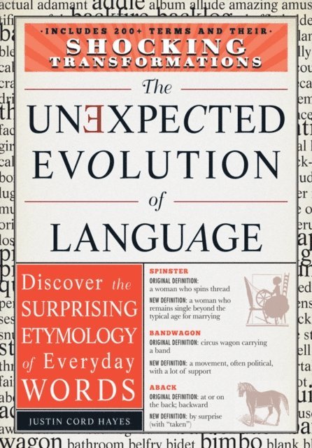 Justin Cord Hayes - Unexpected Evolution of Language, E-bok