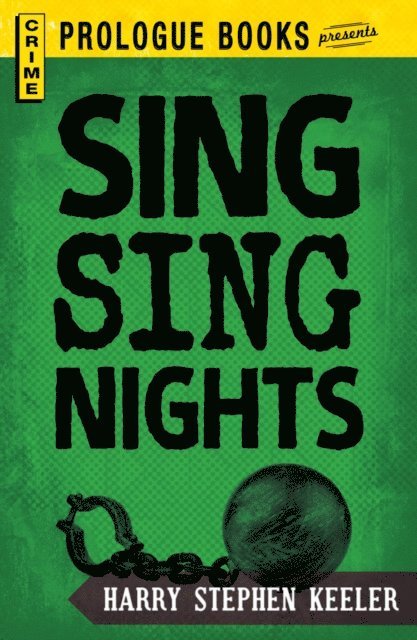 Harry Stephen Keeler - Sing Sing Nights, E-bok